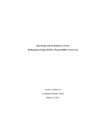 Knowledge and Its Relation to Virtue: Defining Knowledge Within a Responsibilist Framework
